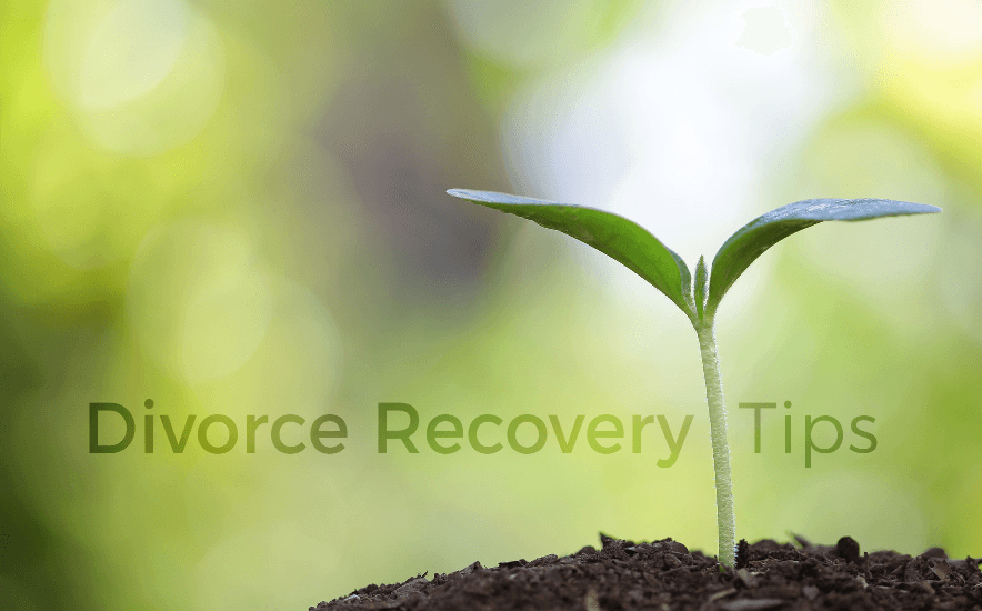 Divorce Recovery Tips